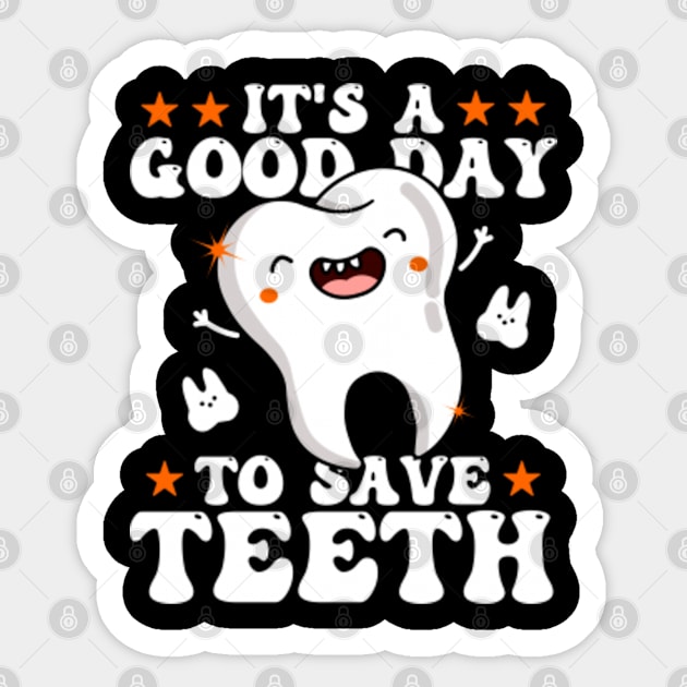 It's A Good Day To Save Teeth Sticker by GreenCraft